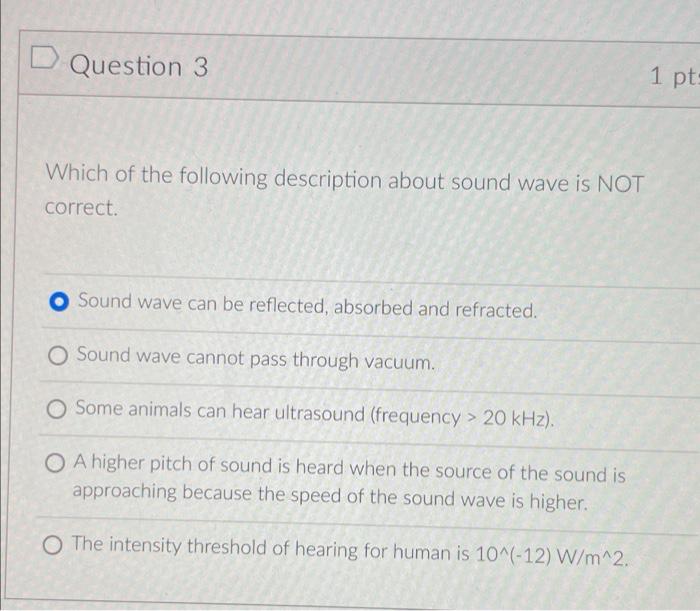 Solved D Question 3 1 pt: Which of the following description | Chegg.com