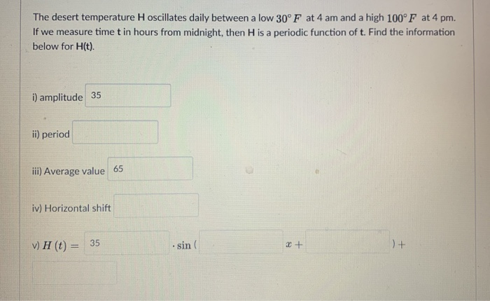 Solved The Desert Temperature H Oscillates Daily Between A | Chegg.com