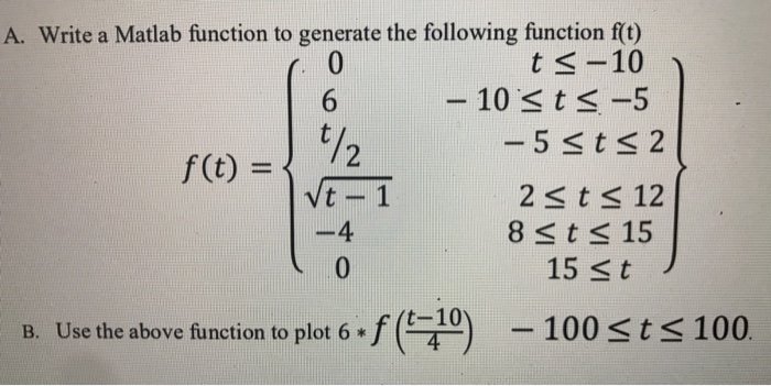 Solved A. Write a Matlab function to generate the following | Chegg.com