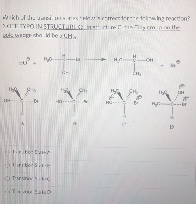 Solved Which Of The Transition States Below Is Correct For | Chegg.com