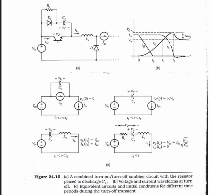 Solved 19 The combined snubber of Fig. 24.10 (a) is | Chegg.com