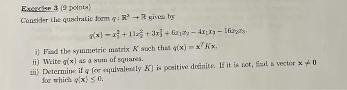 Solved Consider the quadratic form q:R3→R given by | Chegg.com