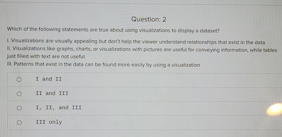 which of the following statements is true about data visualizations? 2
