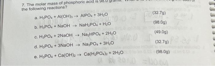 Solved 7. The molar mass of phosphoric acid is 98.0 grams. | Chegg.com