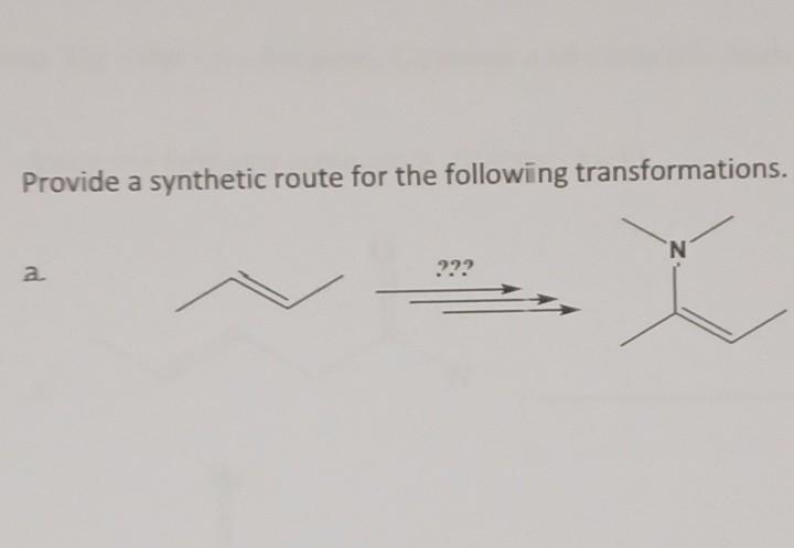 Solved Provide a synthetic route for the following | Chegg.com