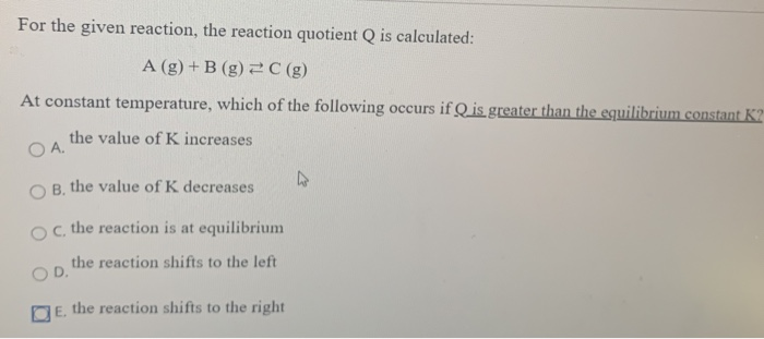 Solved For The Given Reaction The Reaction Quotient Q Is Chegg Com
