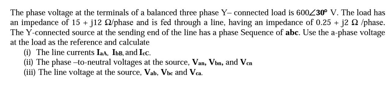 Solved The phase voltage at the terminals of a balanced | Chegg.com