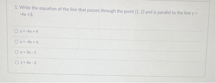 Solved 1. Write the equation of the line that passes through | Chegg.com