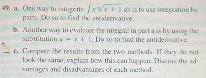 Solved 49. a. One way to integrate ∫xx+1dx is to use | Chegg.com