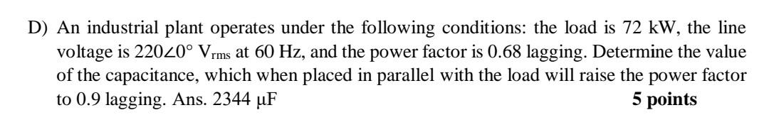 Solved D) An industrial plant operates under the following | Chegg.com