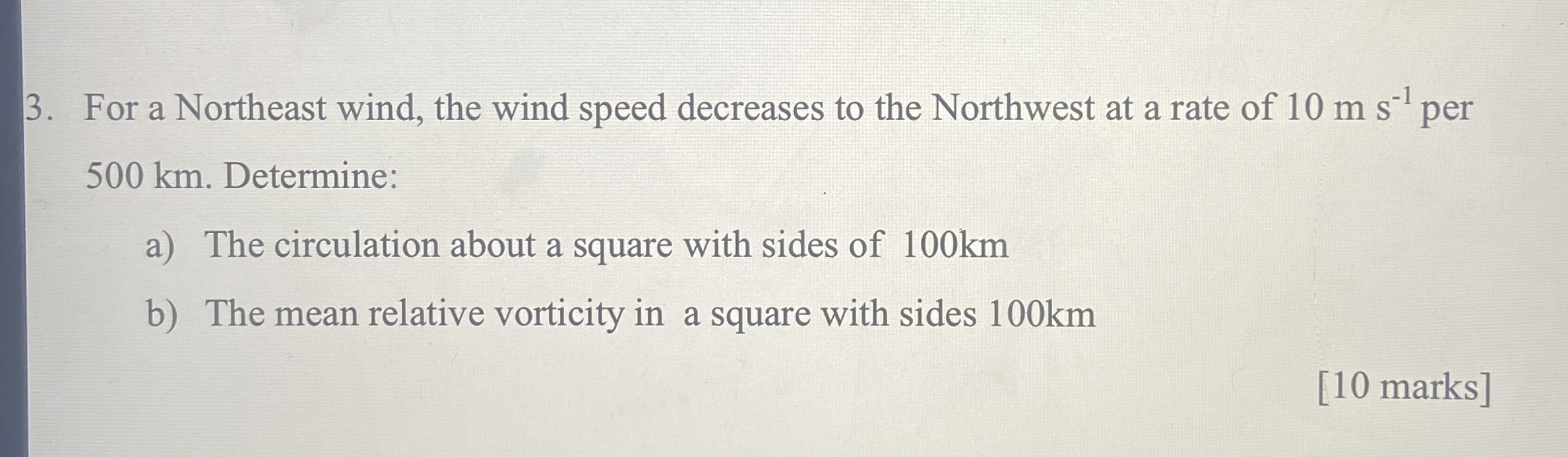 Solved For a Northeast wind, the wind speed decreases to the | Chegg.com