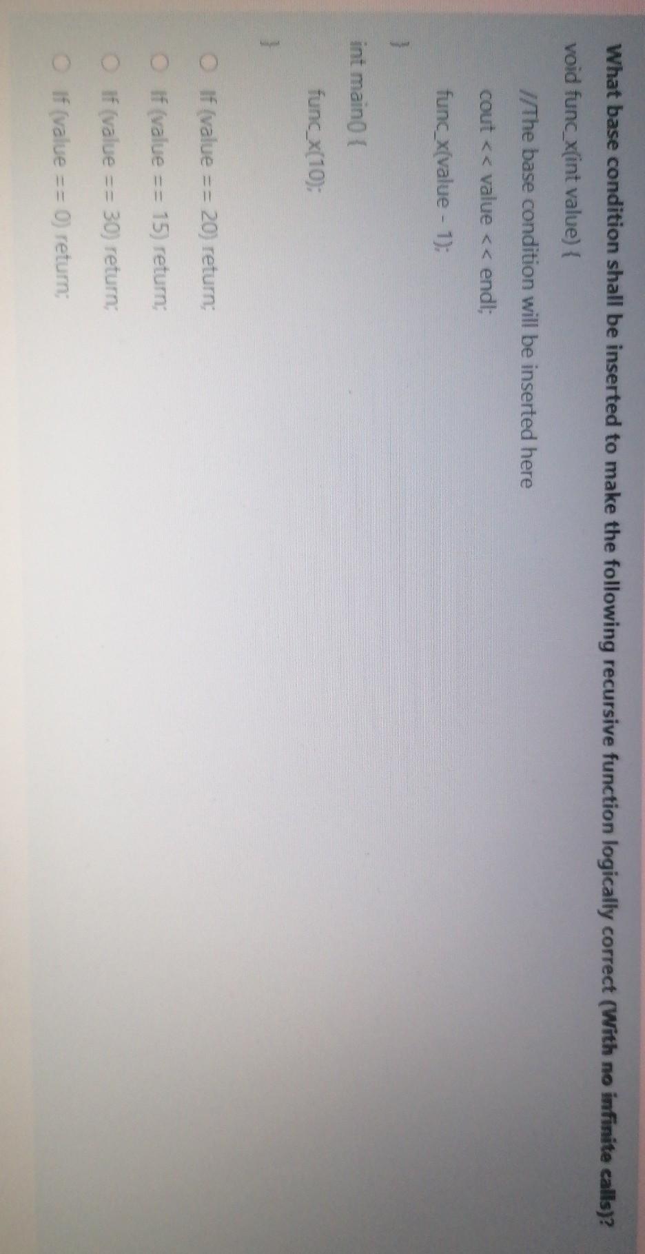 Solved What base condition shall be inserted to make the | Chegg.com
