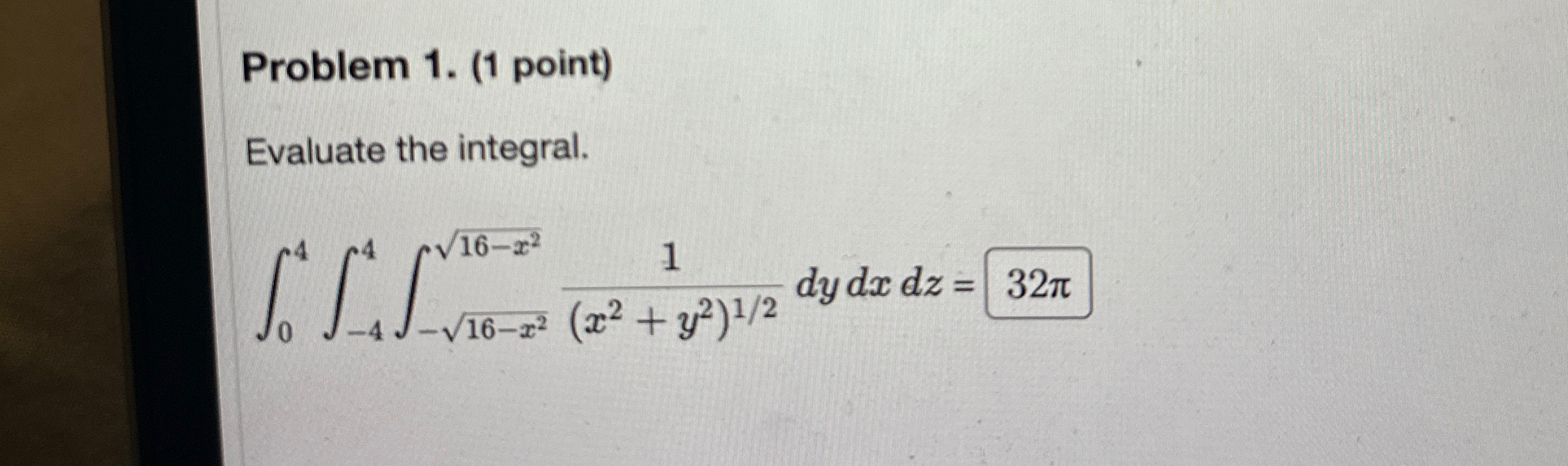Solved Problem 1. (1 ﻿point)Evaluate the | Chegg.com