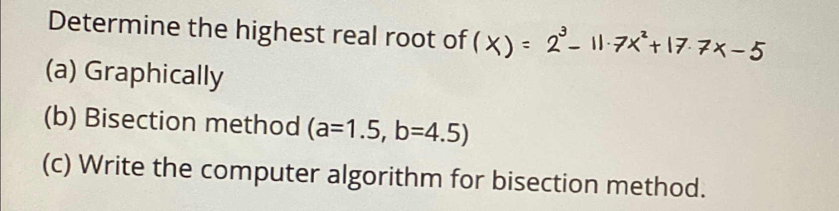 Solved Determine the highest real root of | Chegg.com
