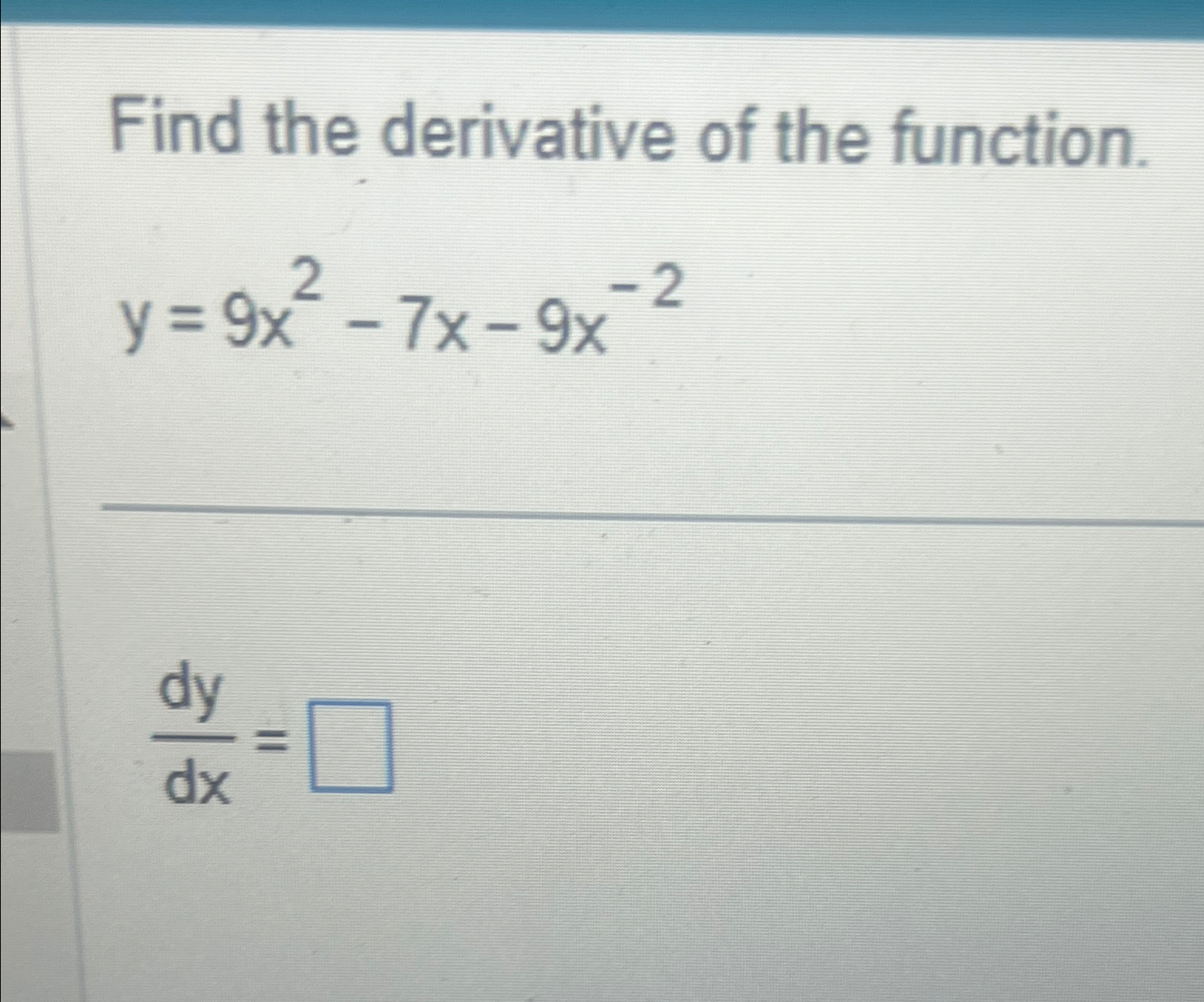 Solved Find the derivative of the | Chegg.com