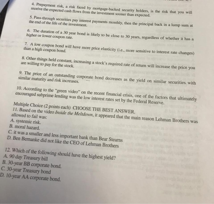 Solved 4. Prepayment risk, a risk faced by mortgage-backed | Chegg.com