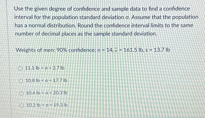 Solved Use the given degree of confidence and sample data to | Chegg.com