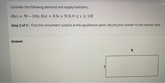 Solved Consider the following demand and supply functions. | Chegg.com