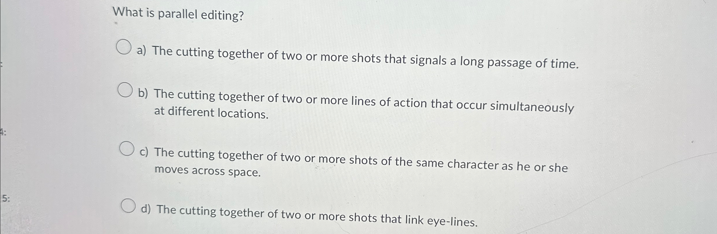 Solved What is parallel editing?a) ﻿The cutting together of | Chegg.com