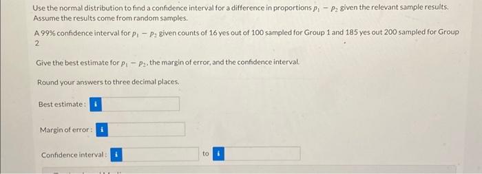 Solved Use the normal distribution to find a confidence | Chegg.com