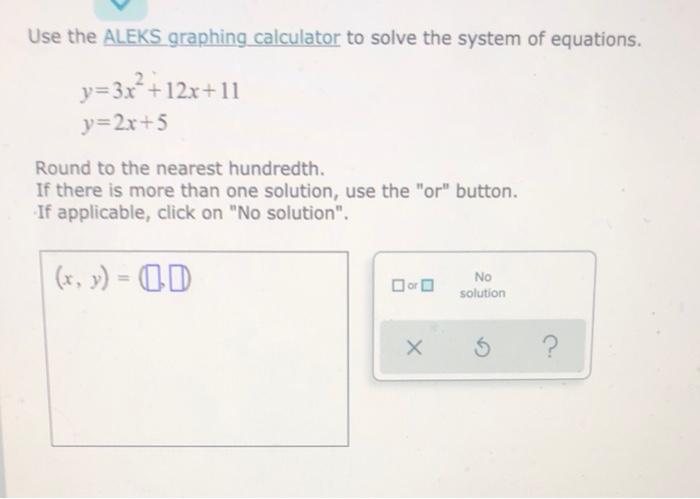 Solved Use The ALEKS Graphing Calculator To Solve The System | Chegg.com