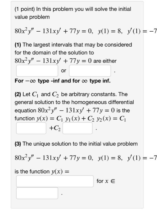 Solved (1 point) In this problem you will solve the initial | Chegg.com
