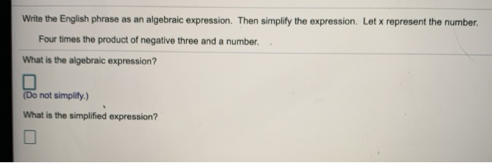Solved Write the English phrase as an algebraic expression. | Chegg.com