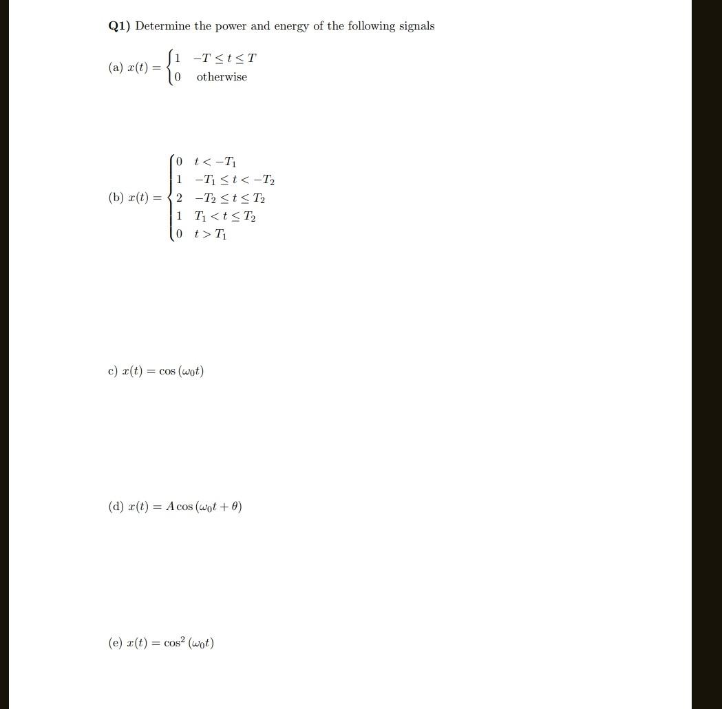 Solved Q1) Determine The Power And Energy Of The Following | Chegg.com