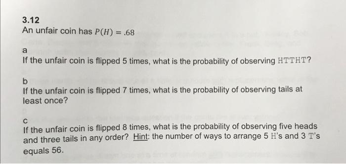 Solved 4.3 Refer to Practice Problem 3.12. An unfair coin | Chegg.com