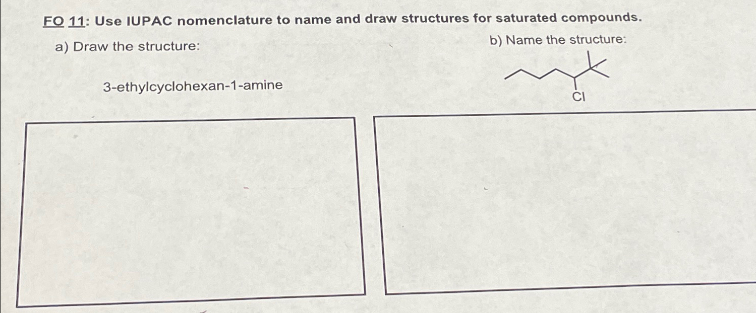 FO 11: Use IUPAC nomenclature to name and draw | Chegg.com