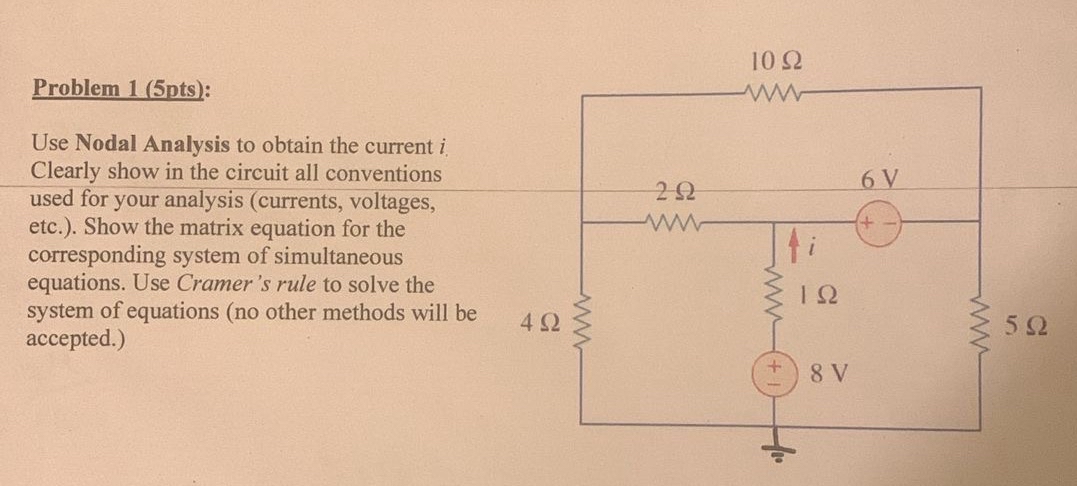 Problem 1 (5pts):Use Nodal Analysis to obtain the | Chegg.com