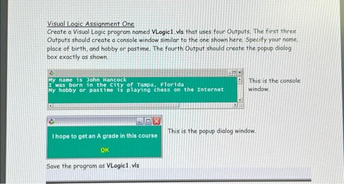 Visual Logic Assignment One Create a Visual Logic | Chegg.com