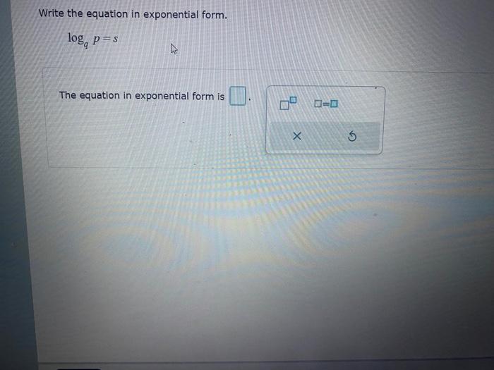 solved-write-the-equation-in-exponential-form-logqp-s-the-chegg