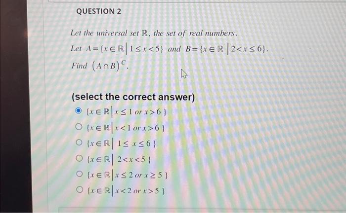 Solved Let The Universal Set R, The Set Of Real Numbers. Let | Chegg.com