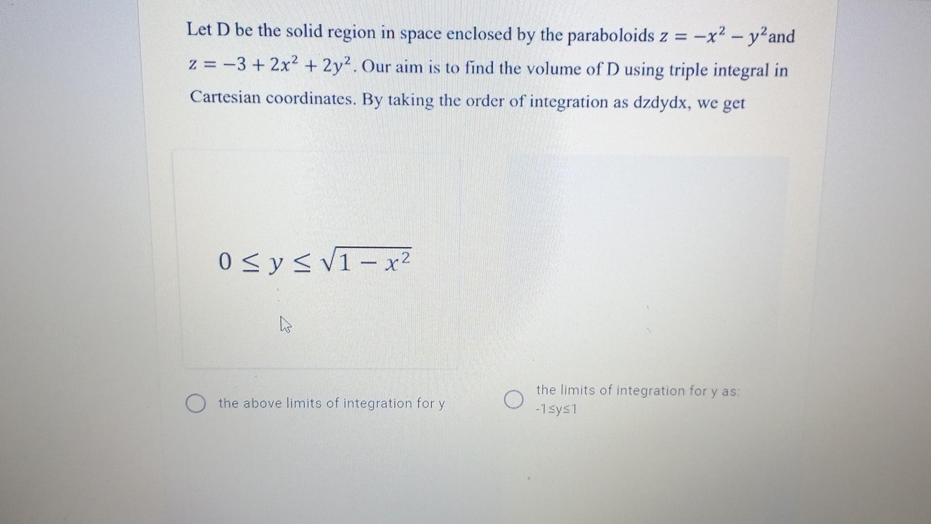 Solved Let D be the solid region in space enclosed by the | Chegg.com
