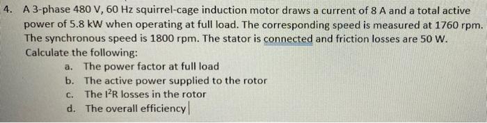 Solved A 3-phase 480 V,60 Hz squirrel-cage induction motor | Chegg.com