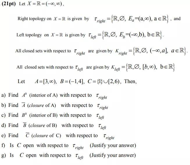 Solved 21pt Let X R 00 00 Right Topology On X R I Chegg Com