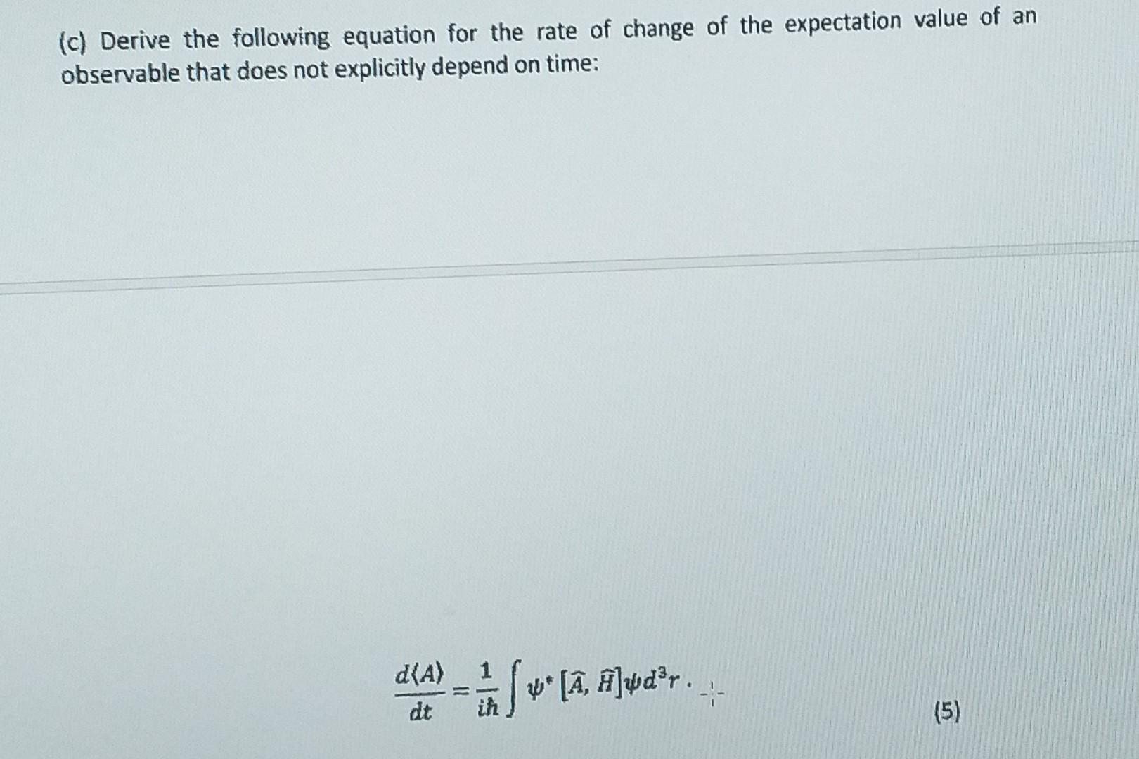 Solved (c) Derive the following equation for the rate of | Chegg.com