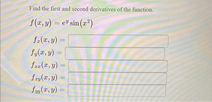 Find the first and second derivatives of the function. \[ \begin{array}{l} f(x, y)=e^{y} \sin \left(x^{2}\right) \\ f_{x}(x,