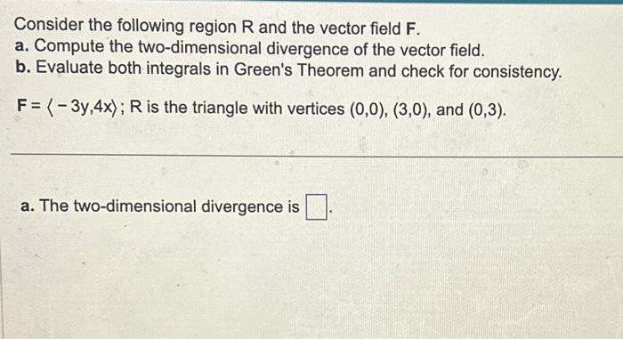 Solved Consider the following region R and the vector field | Chegg.com