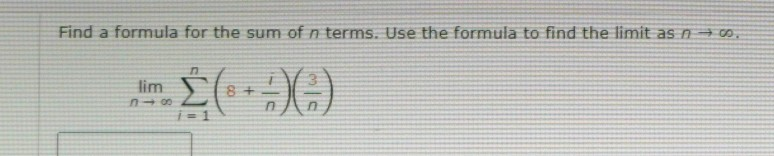 Solved Find a formula for the sum of n terms. Use the | Chegg.com