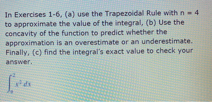 Solved In Exercises 1-6, (a) Use The Trapezoidal Rule With N | Chegg.com