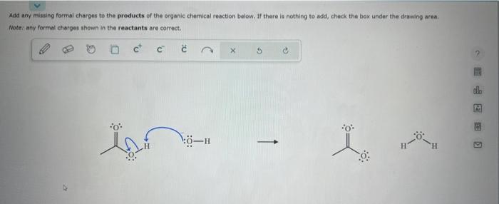 Solved Add any missing formal charges to the products of the | Chegg.com