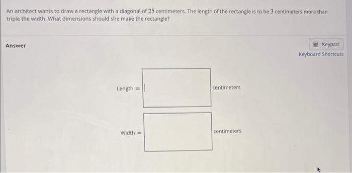 Solved An architect wants to draw a rectangle with a | Chegg.com