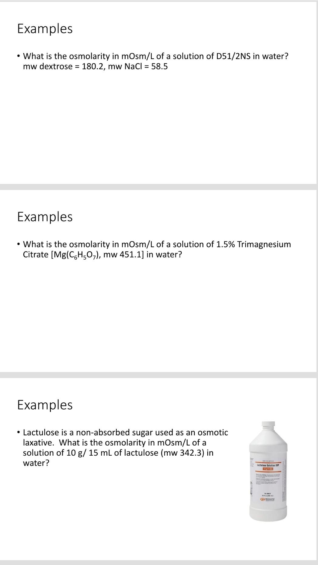 Solved What is the osmolarity in mOsm/L of a solution of