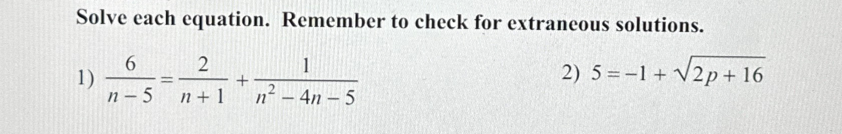 Solved Solve each equation. Remember to check for extraneous | Chegg.com