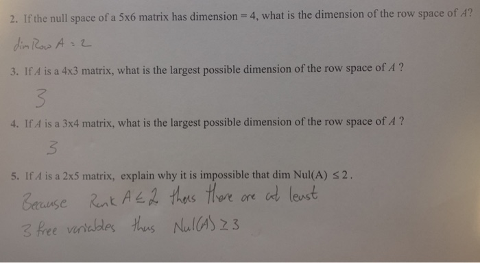 Solved 2. If the null space of a 5x6 matrix has dimension = | Chegg.com