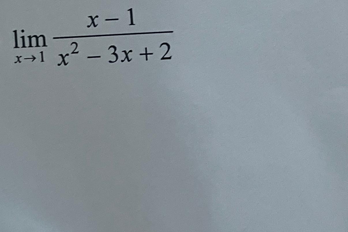 Solved Limx→1x 1x2 3x2 5191