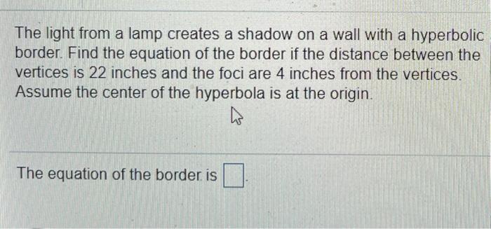 Solved The light from a lamp creates a shadow on a wall with | Chegg.com
