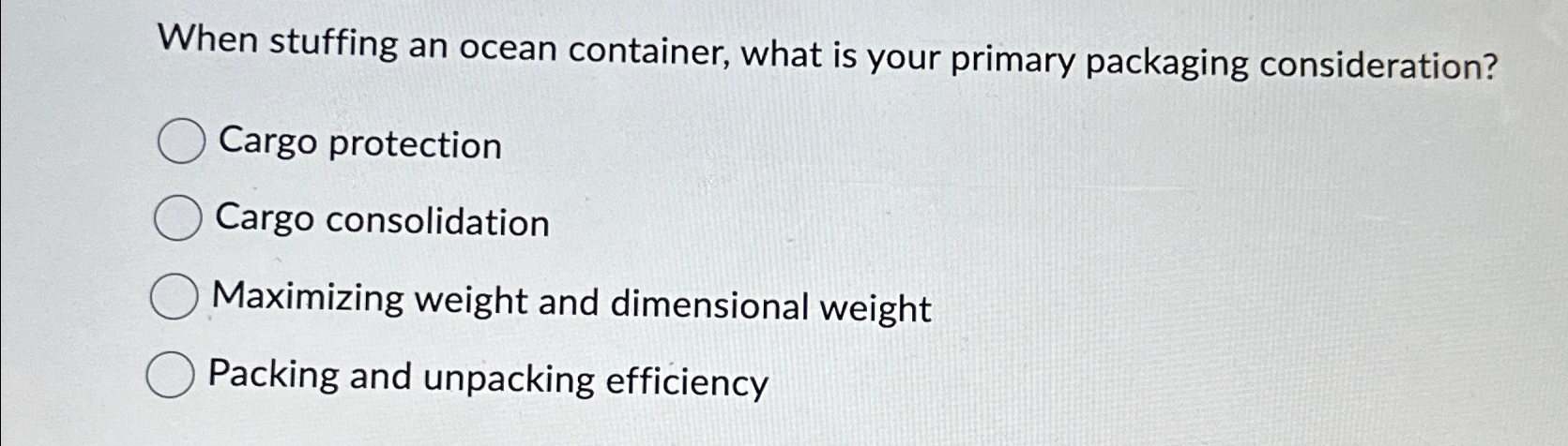 Solved When stuffing an ocean container, what is your | Chegg.com